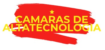 CAMARAS DE ALTA TECNOLOGIA 